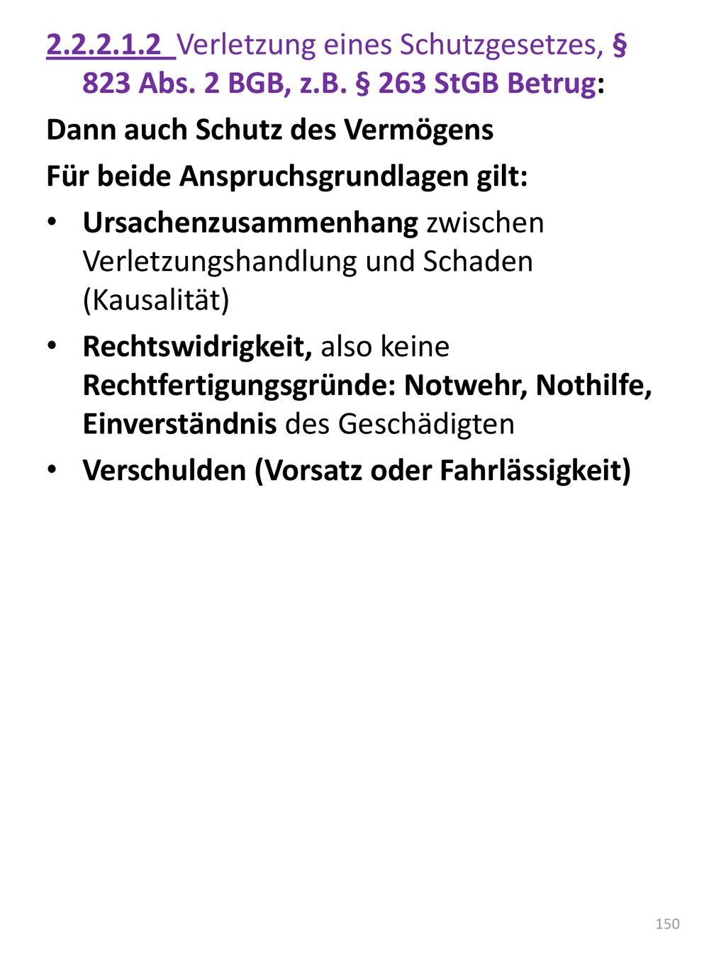 Verletzung eines Schutzgesetzes, § 823 Abs. 2 BGB, z. B