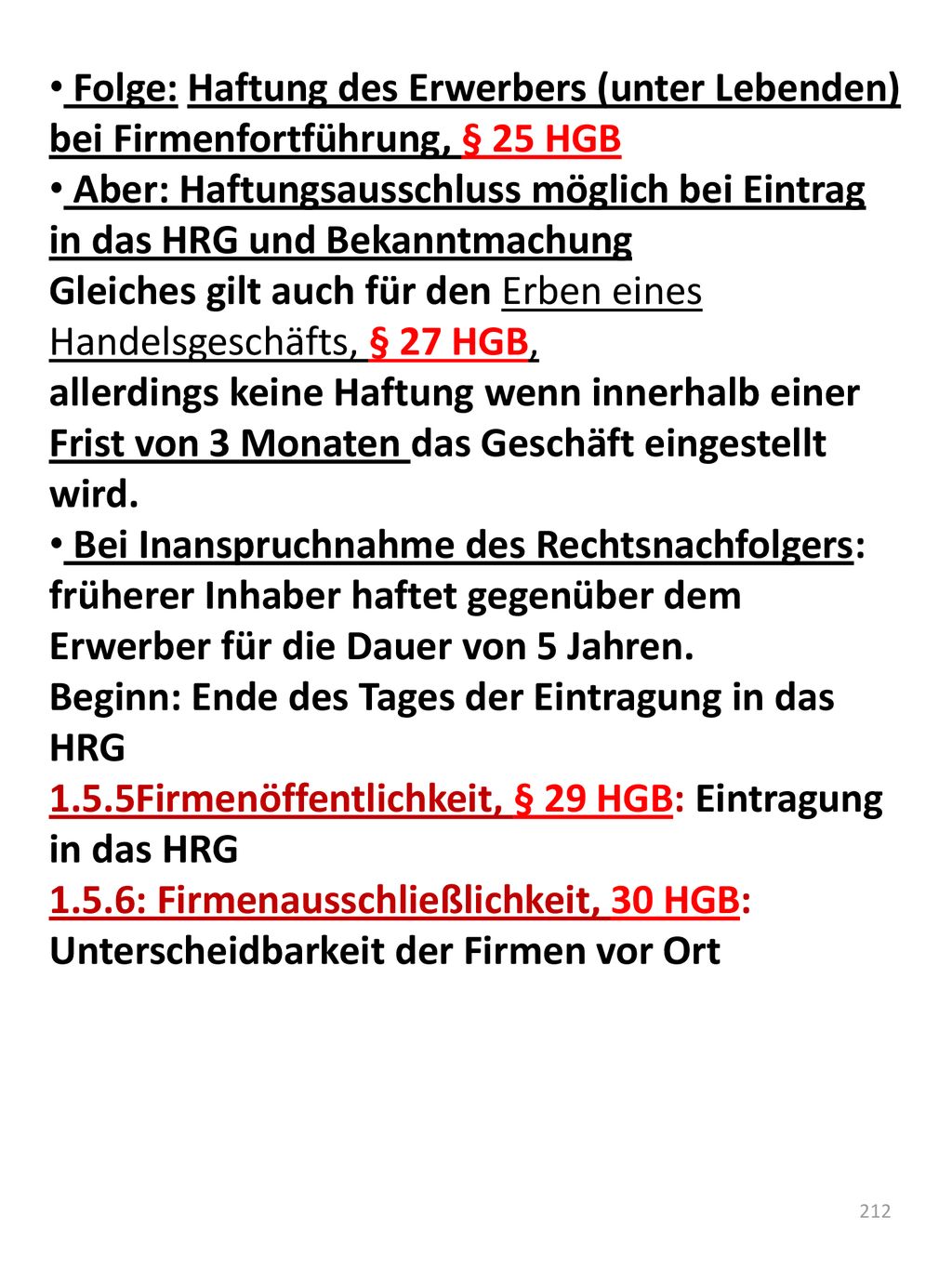 Folge: Haftung des Erwerbers (unter Lebenden) bei Firmenfortführung, § 25 HGB