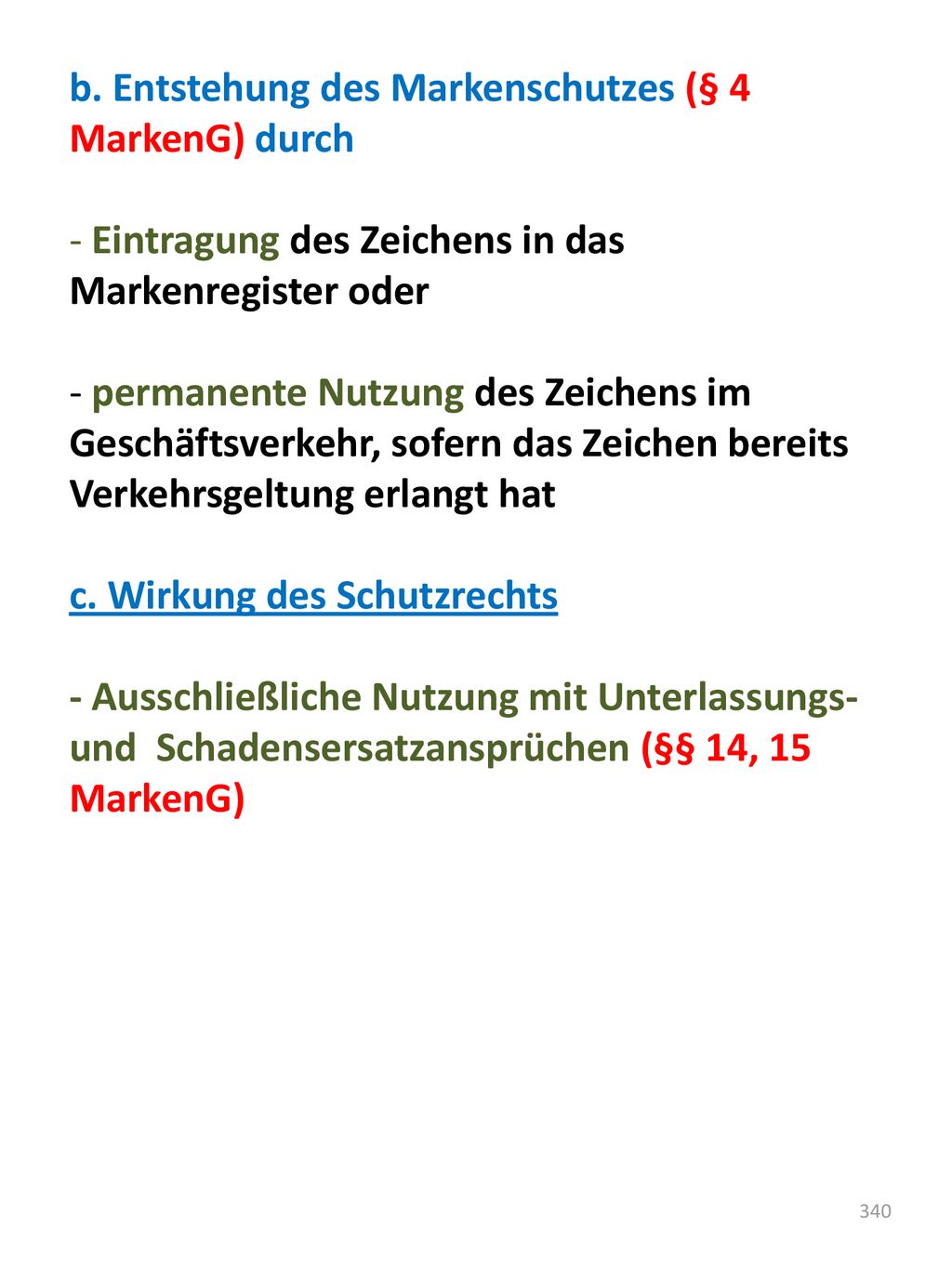b. Entstehung des Markenschutzes (§ 4 MarkenG) durch