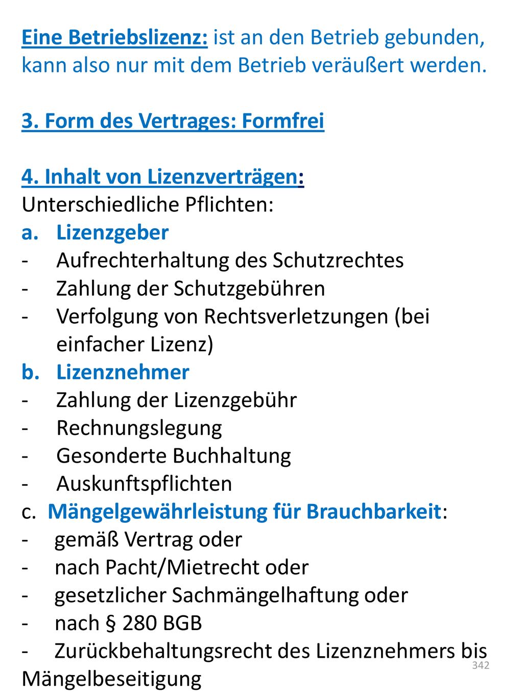 Eine Betriebslizenz: ist an den Betrieb gebunden, kann also nur mit dem Betrieb veräußert werden.