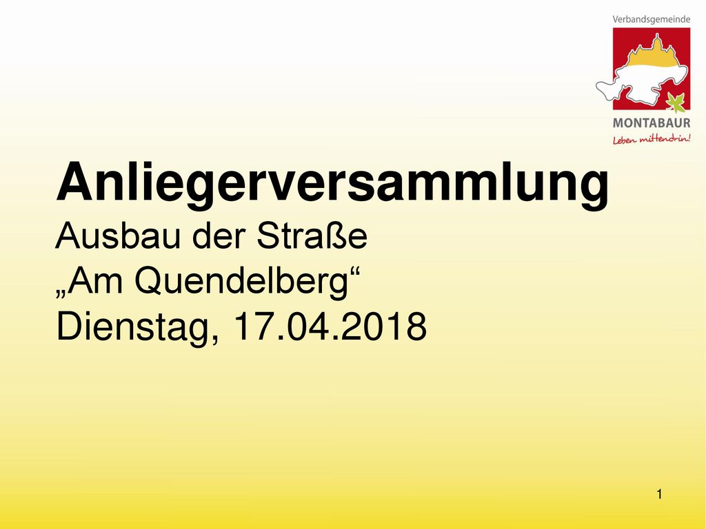 Anliegerversammlung Ausbau der Straße „Am Quendelberg Dienstag,