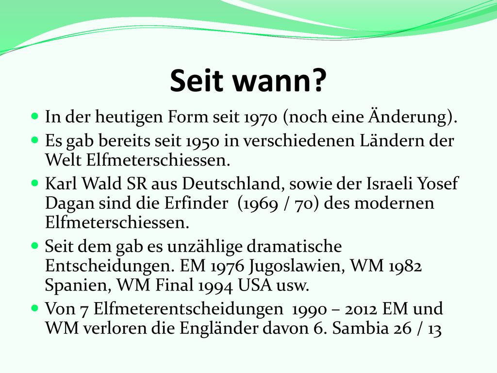 Seit wann In der heutigen Form seit 1970 (noch eine Änderung).