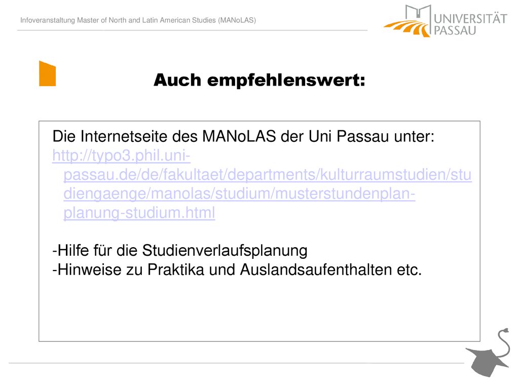Auch empfehlenswert: Die Internetseite des MANoLAS der Uni Passau unter: