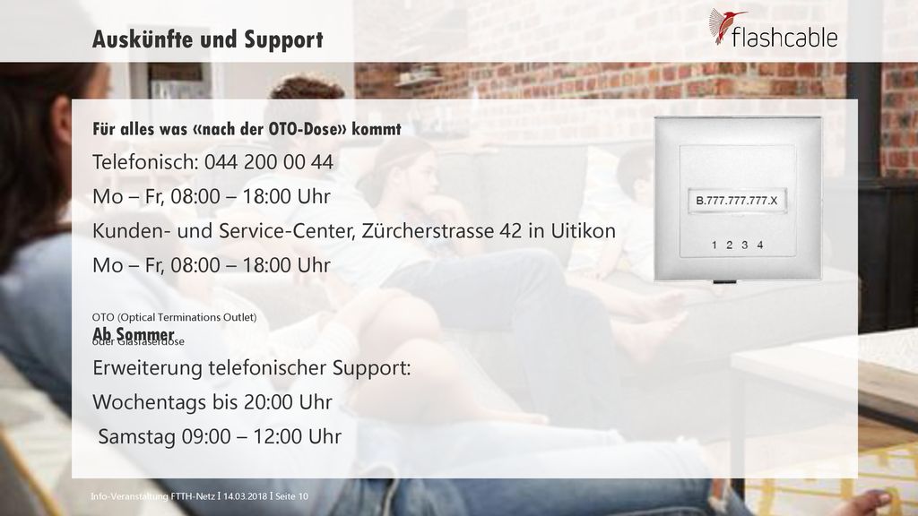Auskünfte und Support Für alles was «nach der OTO-Dose» kommt