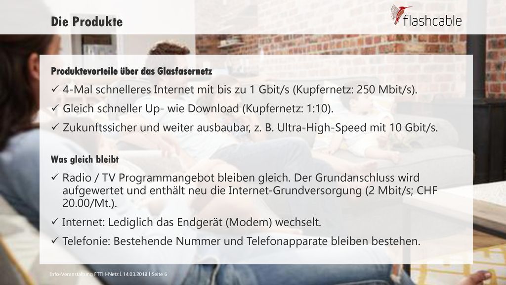 Die Produkte Produktevorteile über das Glasfasernetz