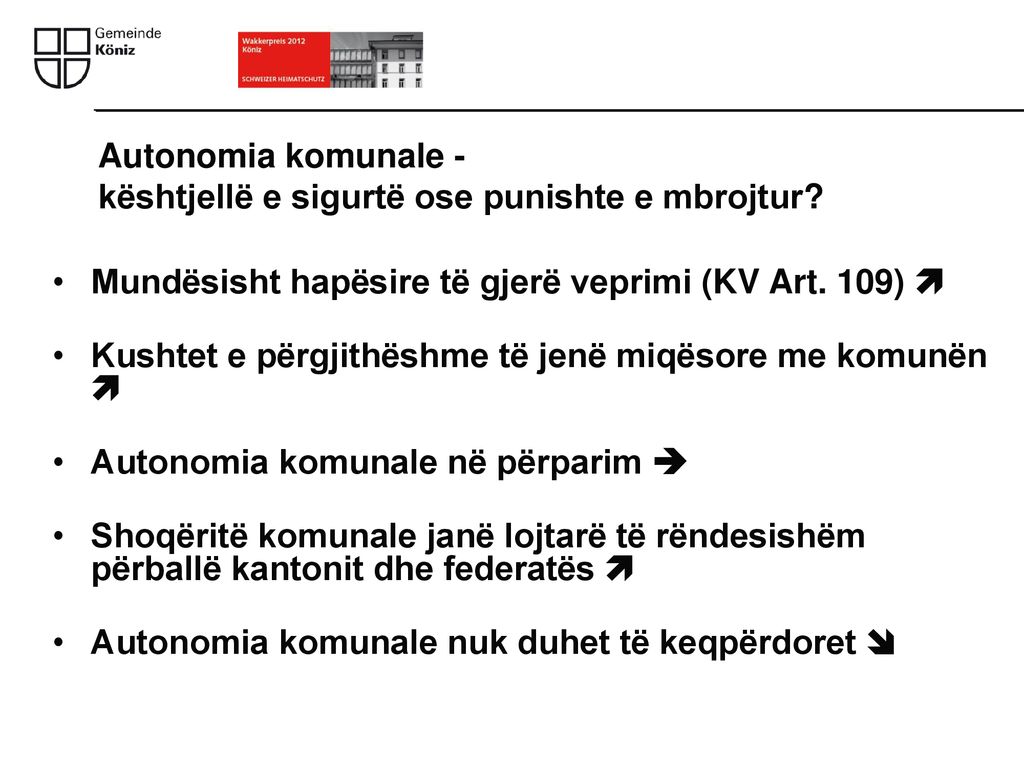 Autonomia komunale - kështjellë e sigurtë ose punishte e mbrojtur