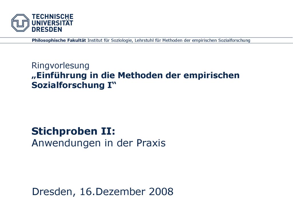 Philosophische Fakultät Institut für Soziologie, Lehrstuhl für Methoden der empirischen Sozialforschung