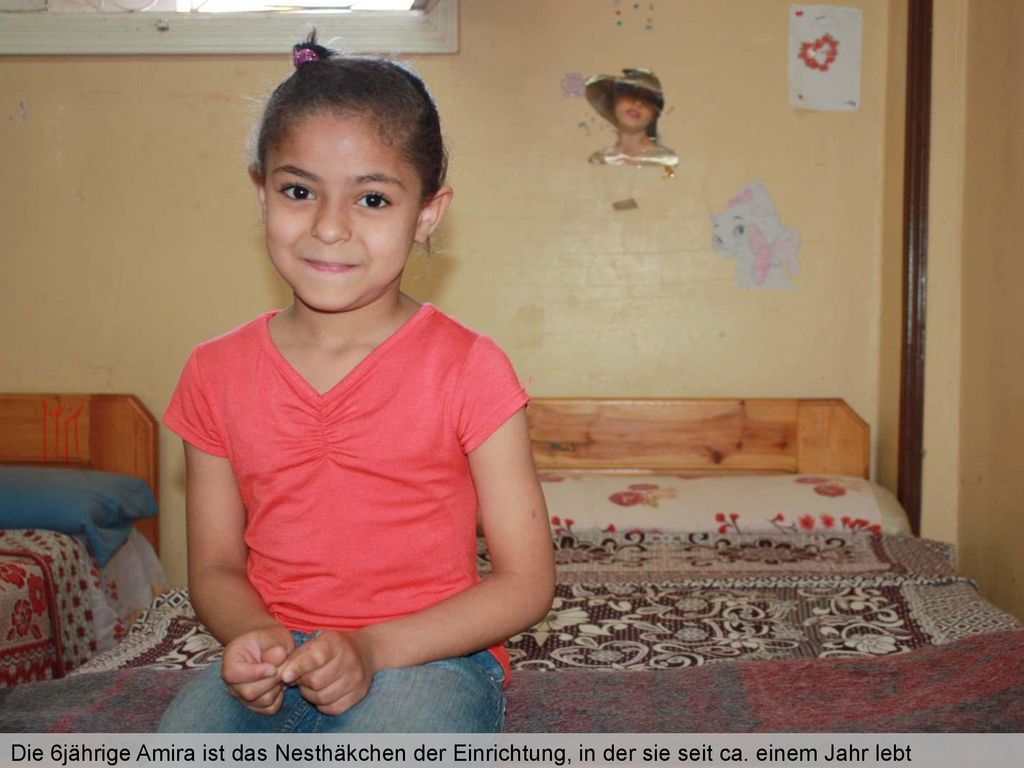 Die 6jährige Amira ist das Nesthäkchen der Einrichtung, in der sie seit ca. einem Jahr lebt