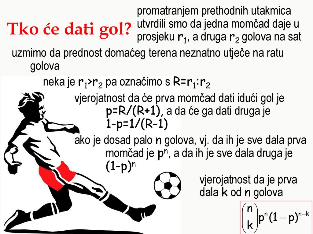 promatranjem prethodnih utakmica. utvrdili smo da jedna momčad daje u