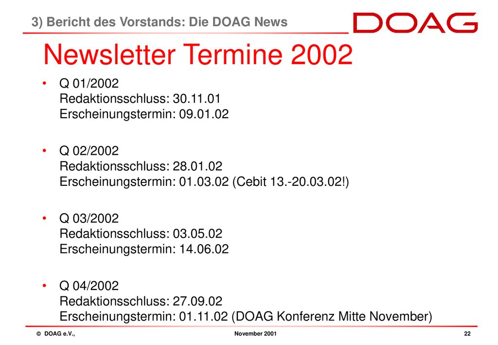 Newsletter Termine ) Bericht des Vorstands: Die DOAG News