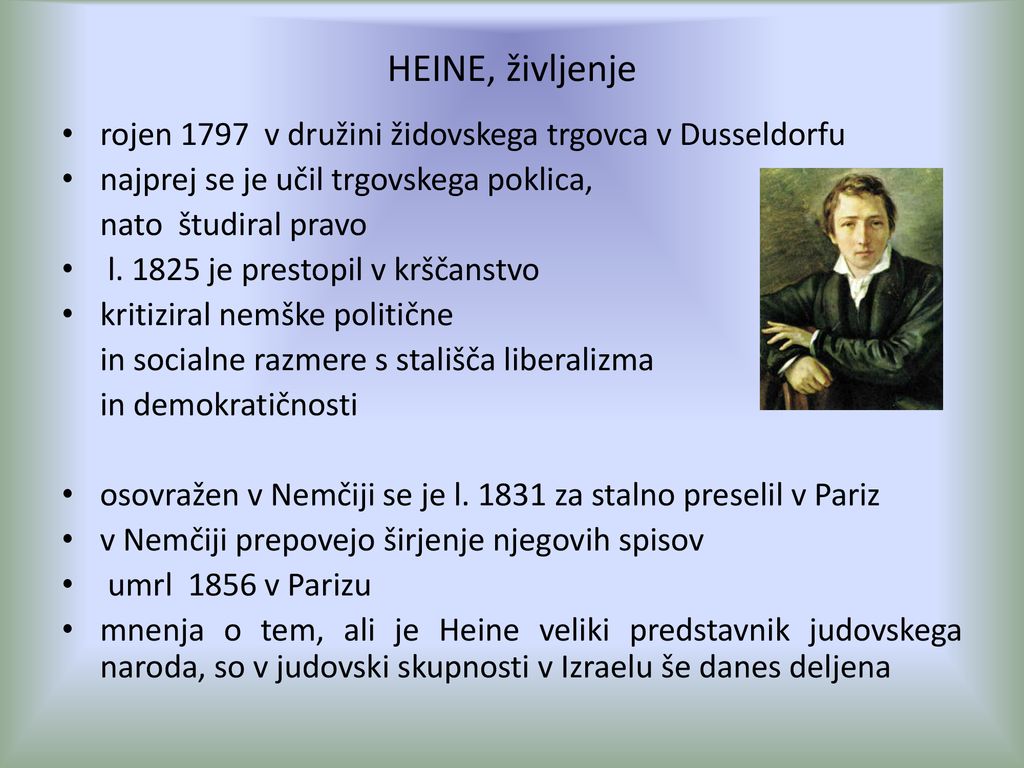 HEINE, življenje rojen 1797 v družini židovskega trgovca v Dusseldorfu