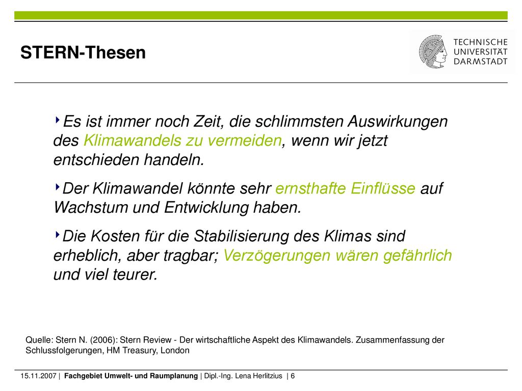 STERN-Thesen Es ist immer noch Zeit, die schlimmsten Auswirkungen des Klimawandels zu vermeiden, wenn wir jetzt entschieden handeln.