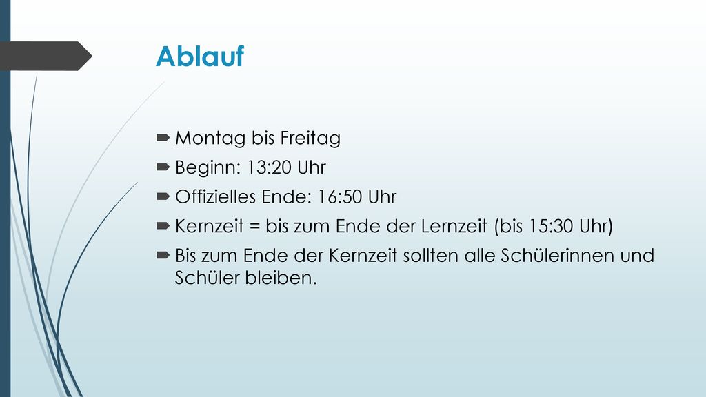 Ablauf Montag bis Freitag Beginn: 13:20 Uhr