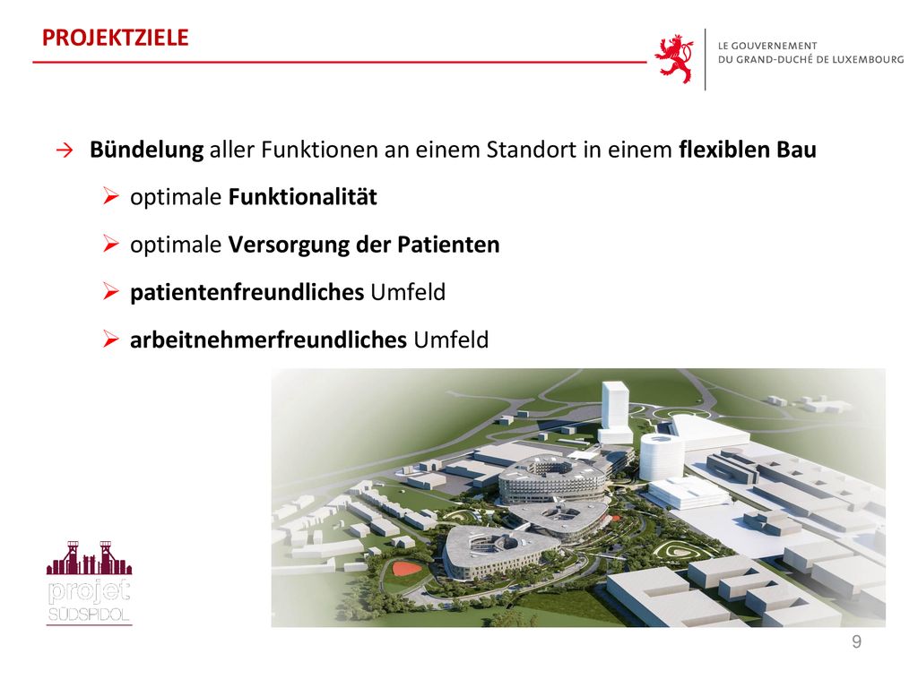 PROJEKTZIELE Bündelung aller Funktionen an einem Standort in einem flexiblen Bau. optimale Funktionalität.