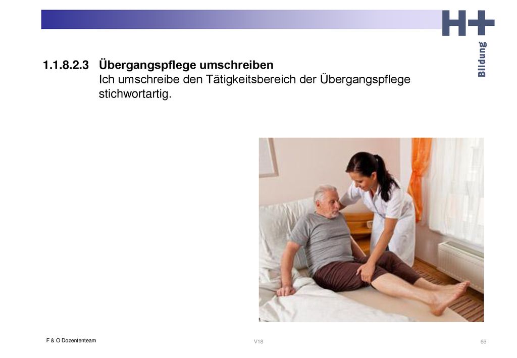 Übergangspflege umschreiben Ich umschreibe den Tätigkeitsbereich der Übergangspflege stichwortartig.