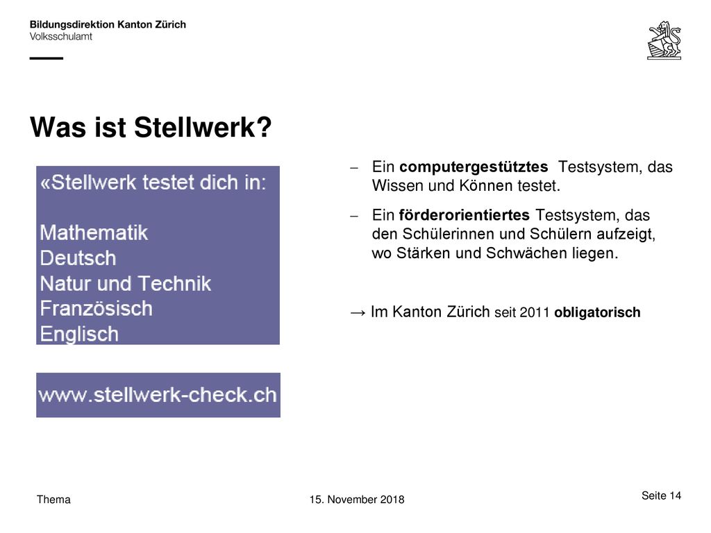 Was ist Stellwerk Ein computergestütztes Testsystem, das Wissen und Können testet.