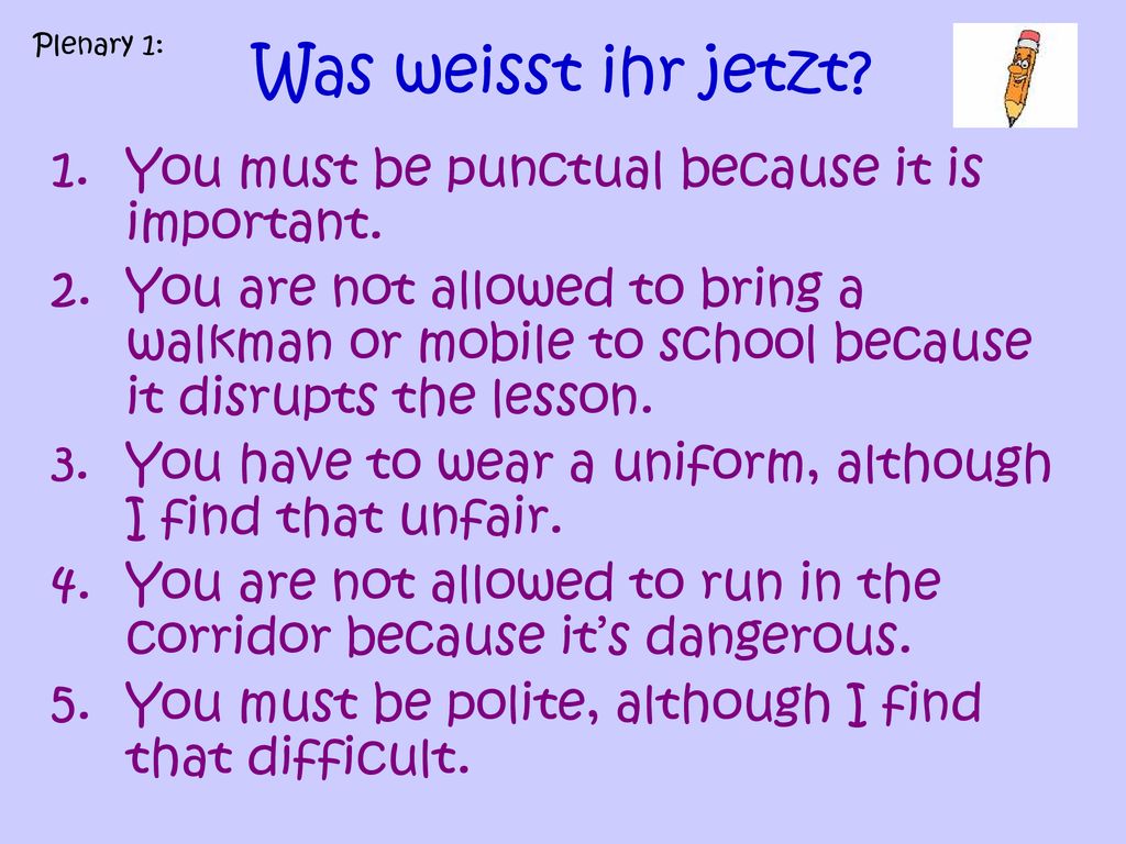 Was weisst ihr jetzt You must be punctual because it is important.