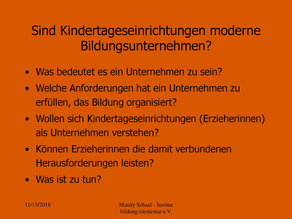 Sind Kindertageseinrichtungen moderne Bildungsunternehmen