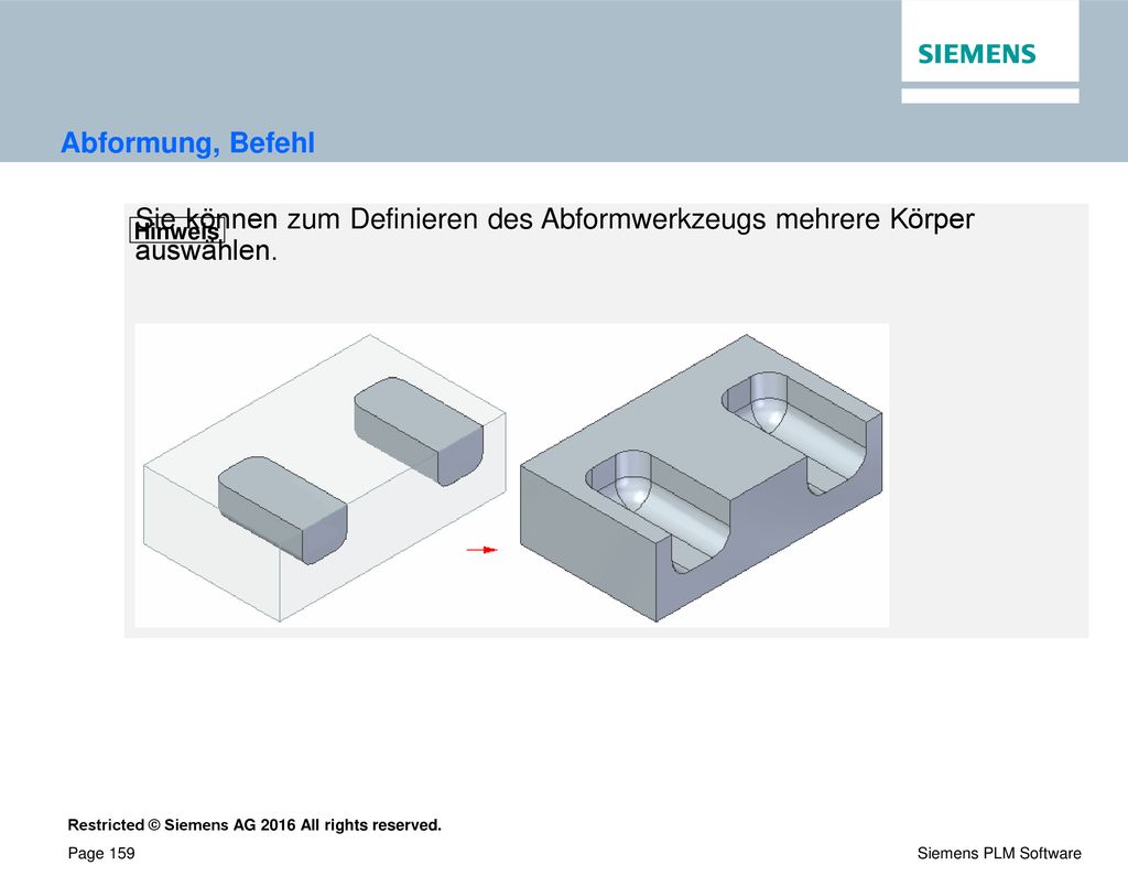 Abformung, Befehl Sie können zum Definieren des Abformwerkzeugs mehrere Körper auswählen. Hinweis