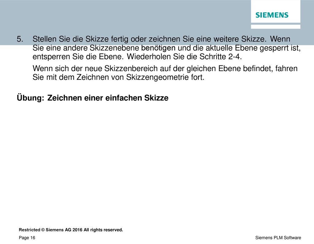 5. Stellen Sie die Skizze fertig oder zeichnen Sie eine weitere Skizze