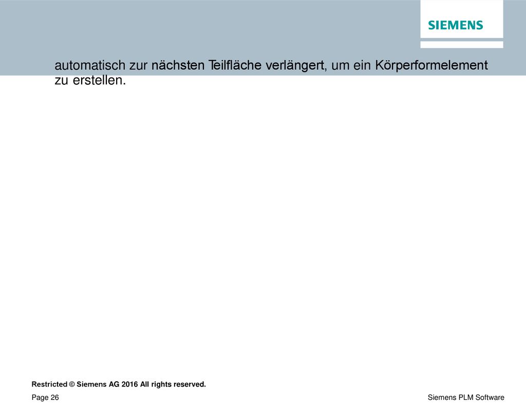 automatisch zur nächsten Teilfläche verlängert, um ein Körperformelement zu erstellen.