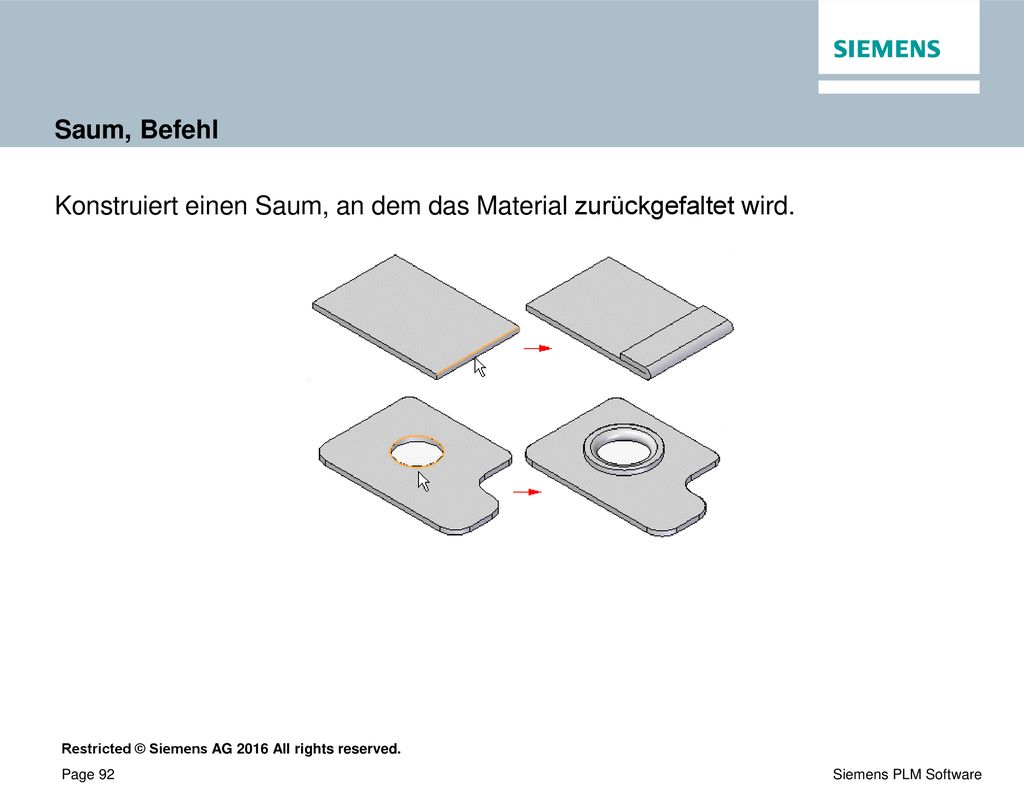 Saum, Befehl Konstruiert einen Saum, an dem das Material zurückgefaltet wird.