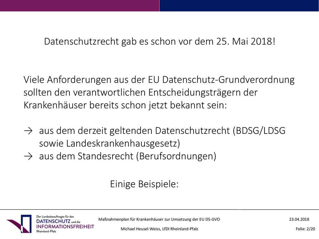 Datenschutzrecht gab es schon vor dem 25. Mai 2018!