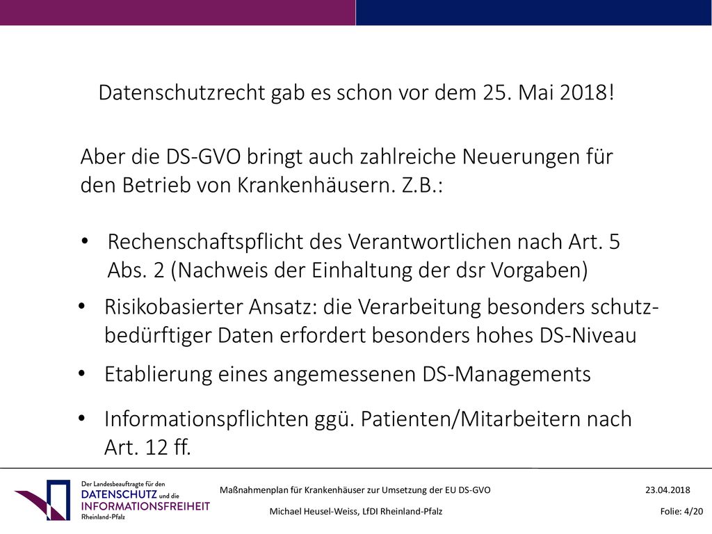 Datenschutzrecht gab es schon vor dem 25. Mai 2018!