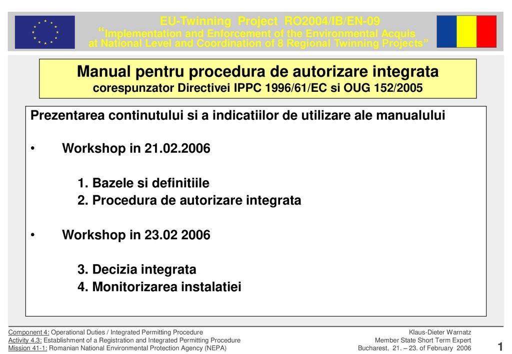 Manual pentru procedura de autorizare integrata corespunzator Directivei IPPC 1996/61/EC si OUG 152/2005