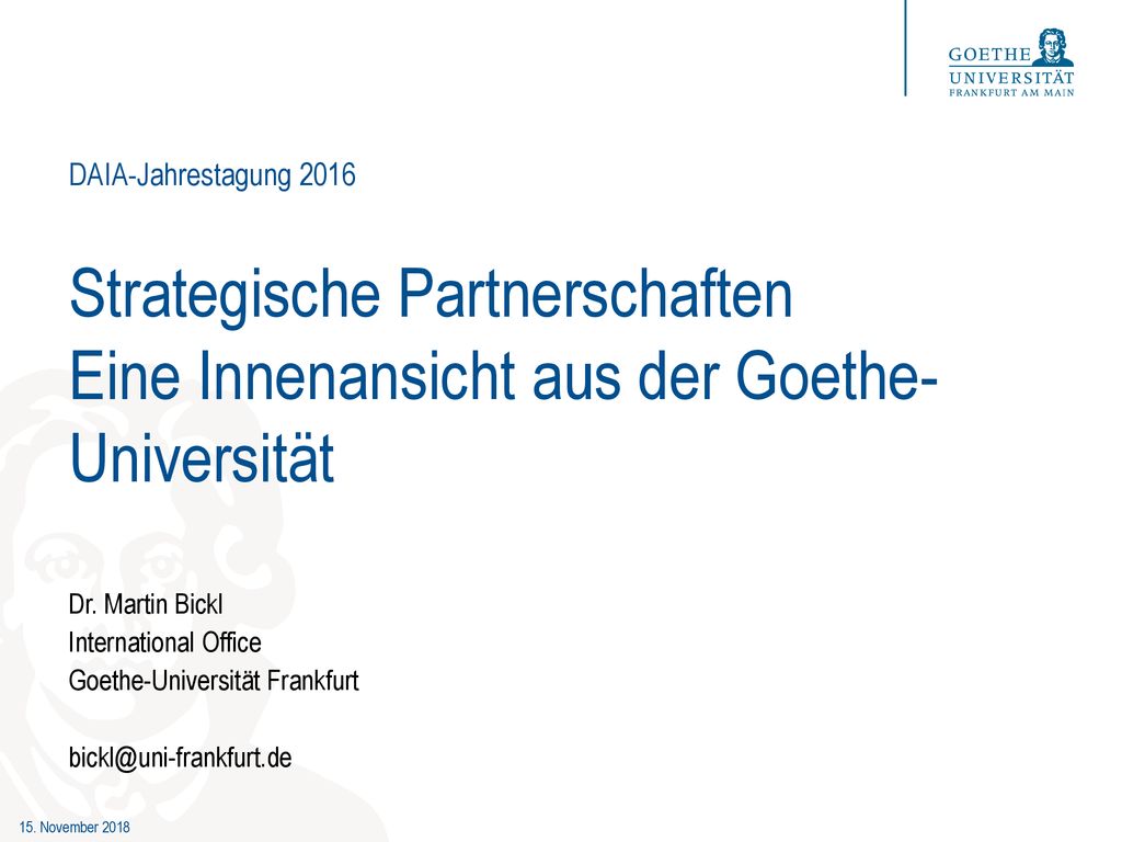 DAIA-Jahrestagung 2016 Strategische Partnerschaften Eine Innenansicht aus der Goethe-Universität. Manche von Euch können SP nicht mehr hören.