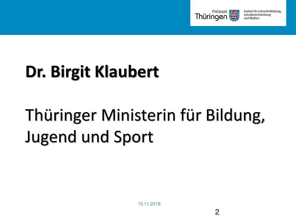Dr. Birgit Klaubert Thüringer Ministerin für Bildung, Jugend und Sport