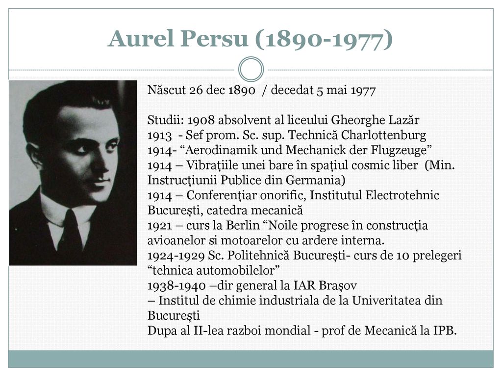 Aurel Persu ( ) Născut 26 dec 1890 / decedat 5 mai 1977