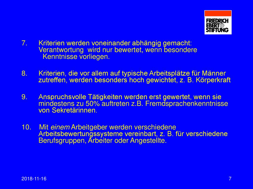 7. Kriterien werden voneinander abhängig gemacht: Verantwortung wird nur bewertet, wenn besondere Kenntnisse vorliegen.