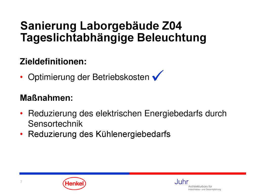 Sanierung Laborgebäude Z04 Tageslichtabhängige Beleuchtung