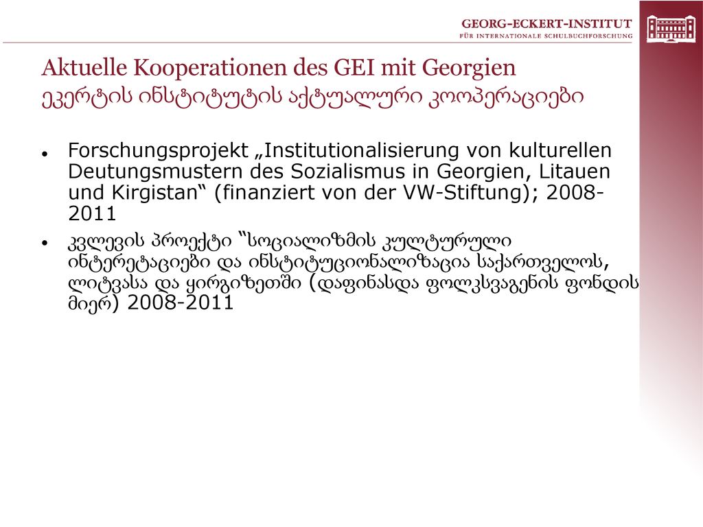 Aktuelle Kooperationen des GEI mit Georgien ეკერტის ინსტიტუტის აქტუალური კოოპერაციები