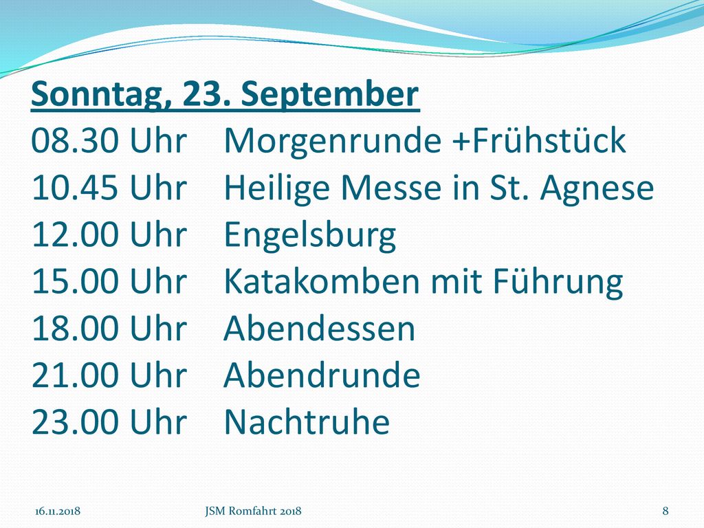 Sonntag, 23. September Uhr Morgenrunde +Frühstück 10
