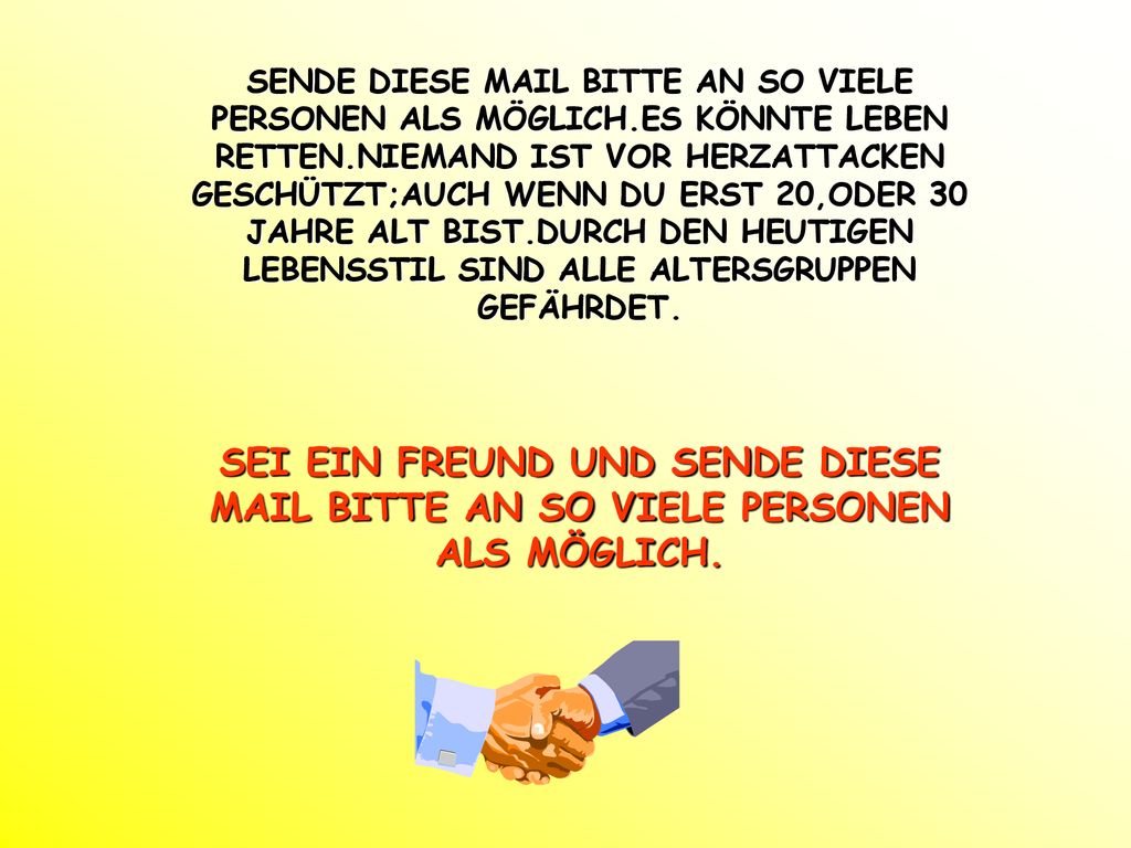 SENDE DIESE MAIL BITTE AN SO VIELE PERSONEN ALS MÖGLICH