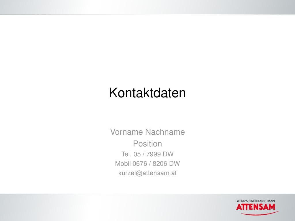 Kontaktdaten Vorname Nachname Position Tel. 05 / 7999 DW