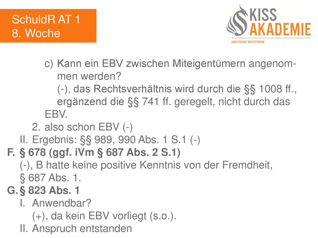 SchuldR AT 1 8. Woche. c) Kann ein EBV zwischen Miteigentümern angenom- men werden