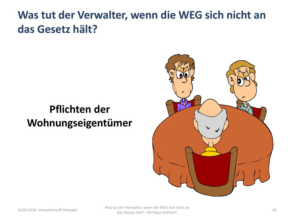 Was tut der Verwalter, wenn die WEG sich nicht an das Gesetz hält