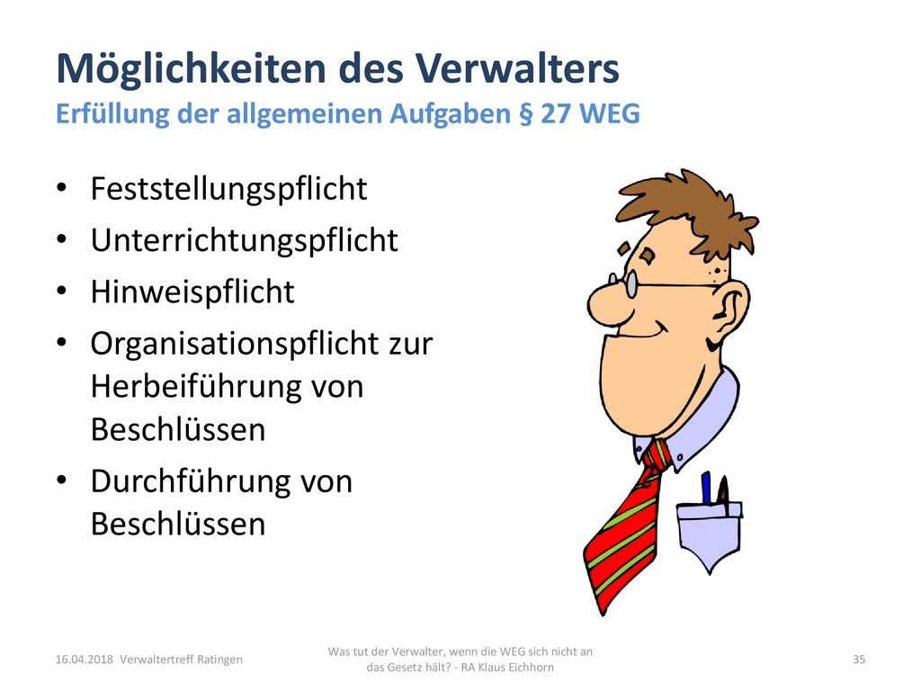 Möglichkeiten des Verwalters Erfüllung der allgemeinen Aufgaben § 27 WEG