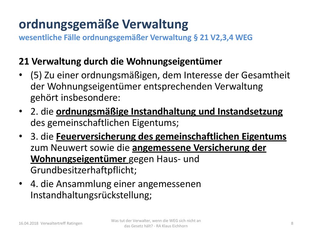 ordnungsgemäße Verwaltung wesentliche Fälle ordnungsgemäßer Verwaltung § 21 V2,3,4 WEG
