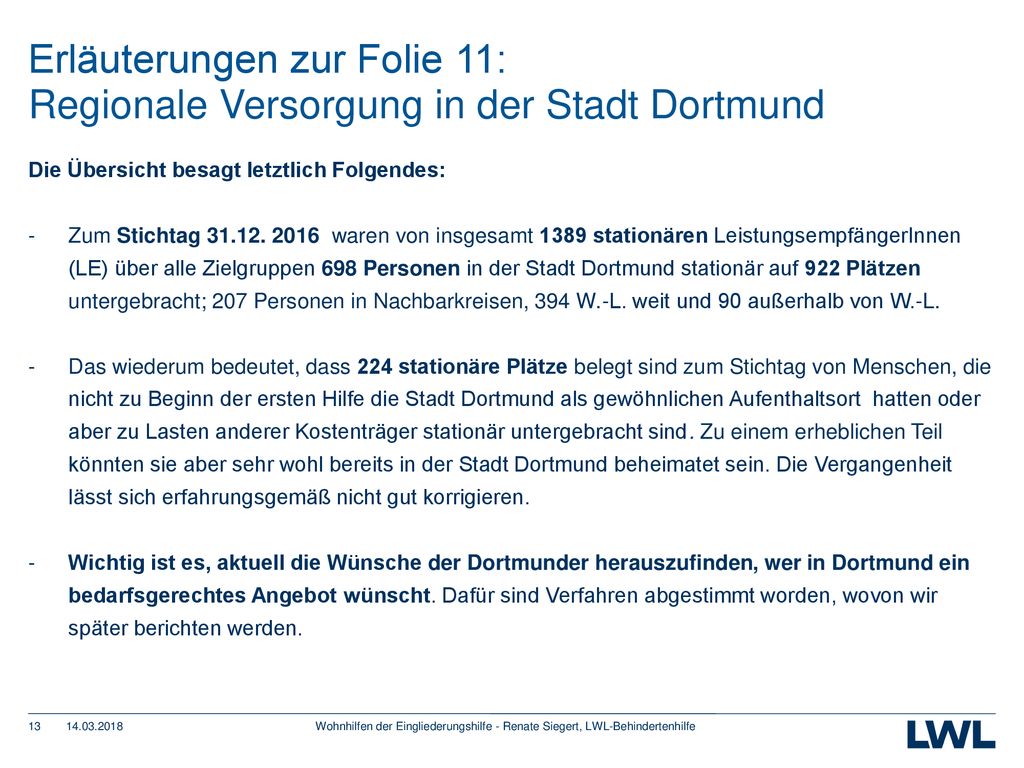 Erläuterungen zur Folie 11: Regionale Versorgung in der Stadt Dortmund