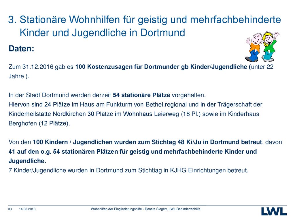 3. Stationäre Wohnhilfen für geistig und mehrfachbehinderte Kinder und Jugendliche in Dortmund