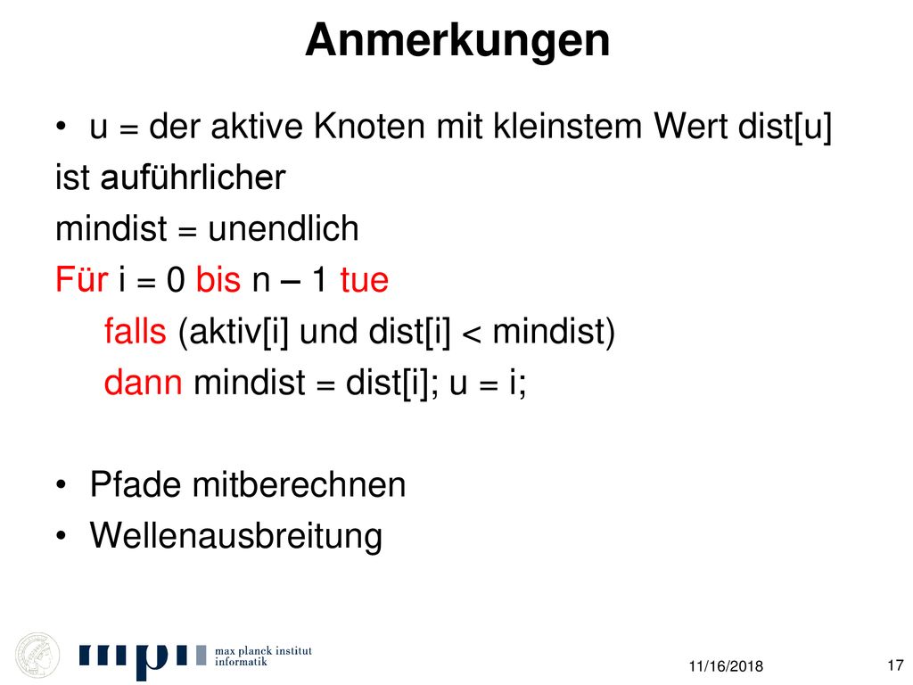Anmerkungen u = der aktive Knoten mit kleinstem Wert dist[u]