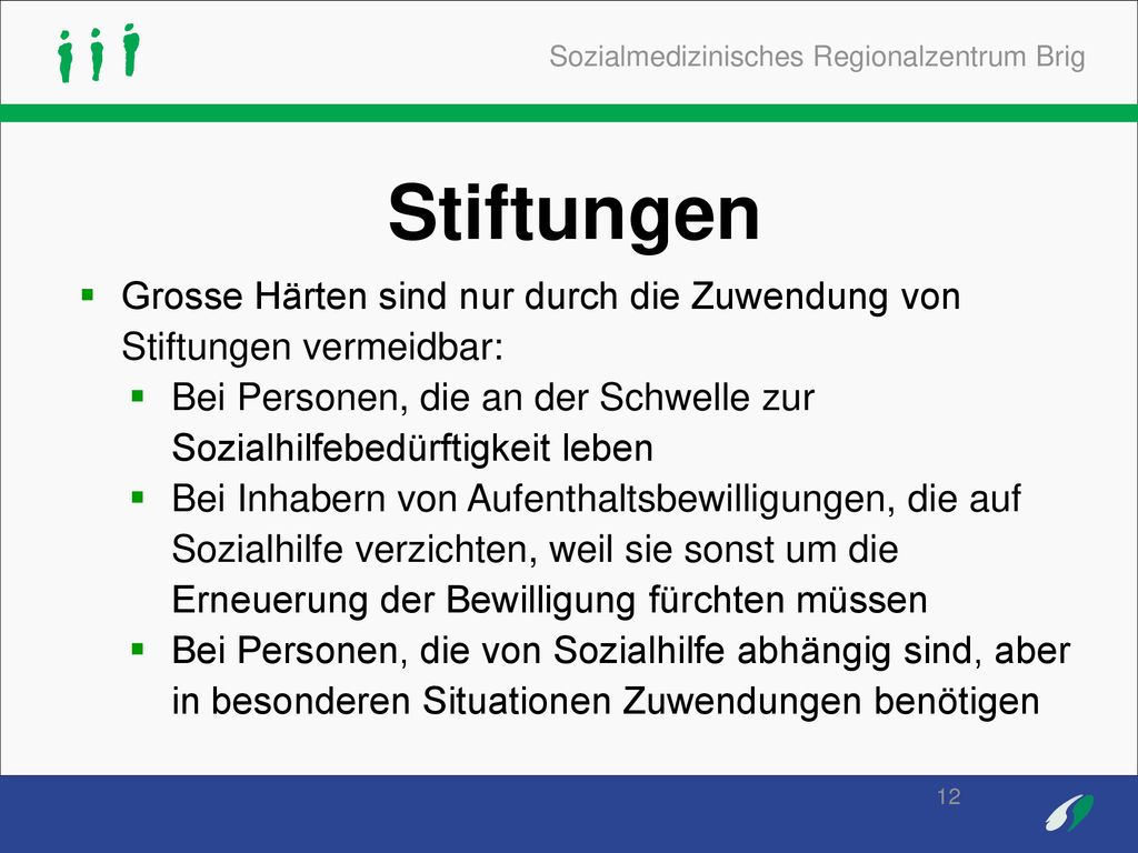 Stiftungen Grosse Härten sind nur durch die Zuwendung von Stiftungen vermeidbar: