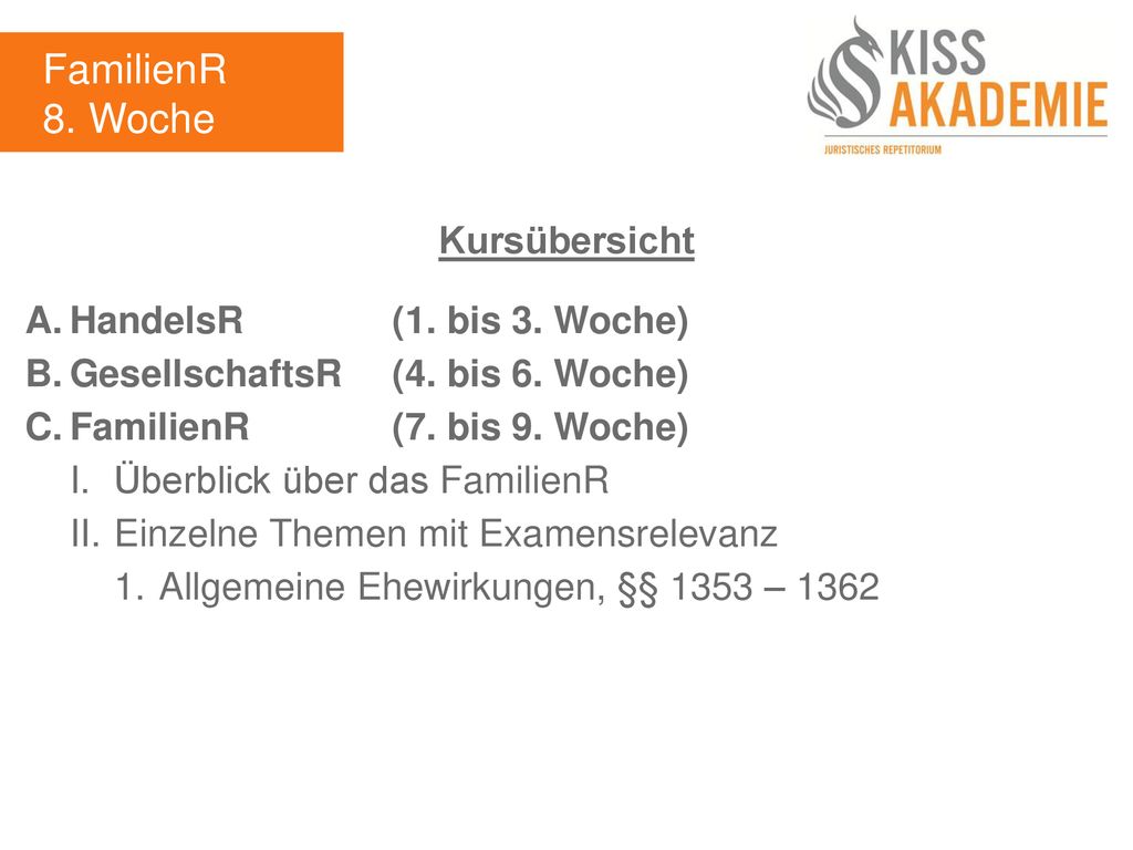 FamilienR 8. Woche Kursübersicht A. HandelsR (1. bis 3. Woche)