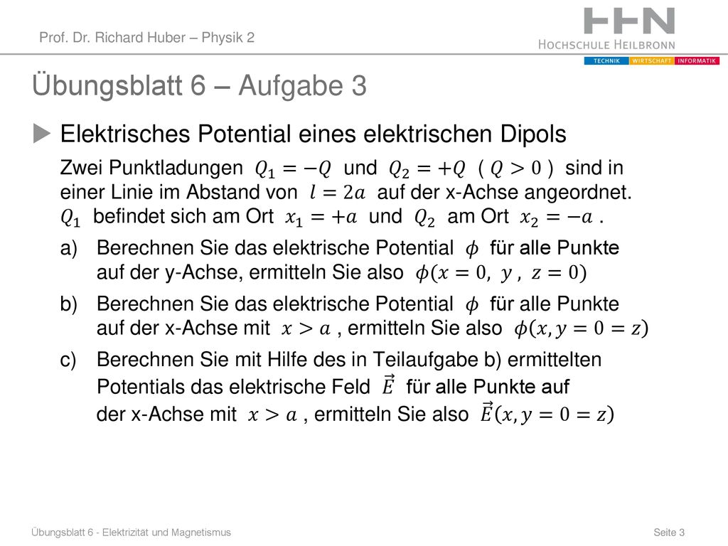 Übungsblatt 6 – Aufgabe 3 Elektrisches Potential eines elektrischen Dipols.