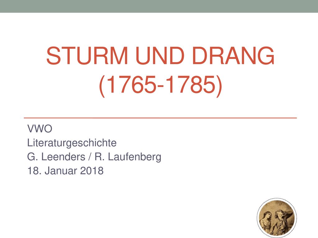 VWO Literaturgeschichte G. Leenders / R. Laufenberg 18. Januar 2018