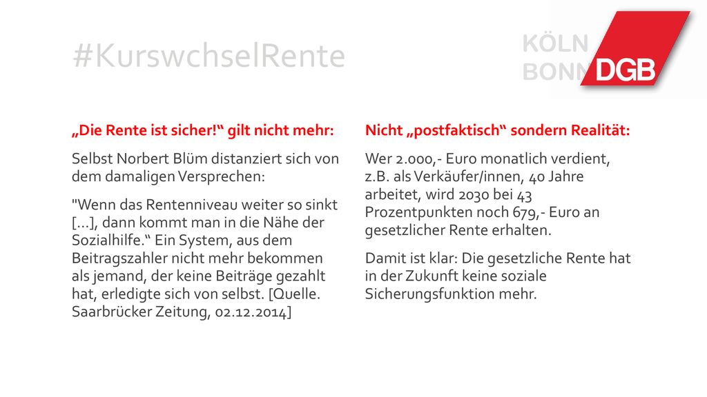 #KurswchselRente KÖLN BONN „Die Rente ist sicher! gilt nicht mehr: